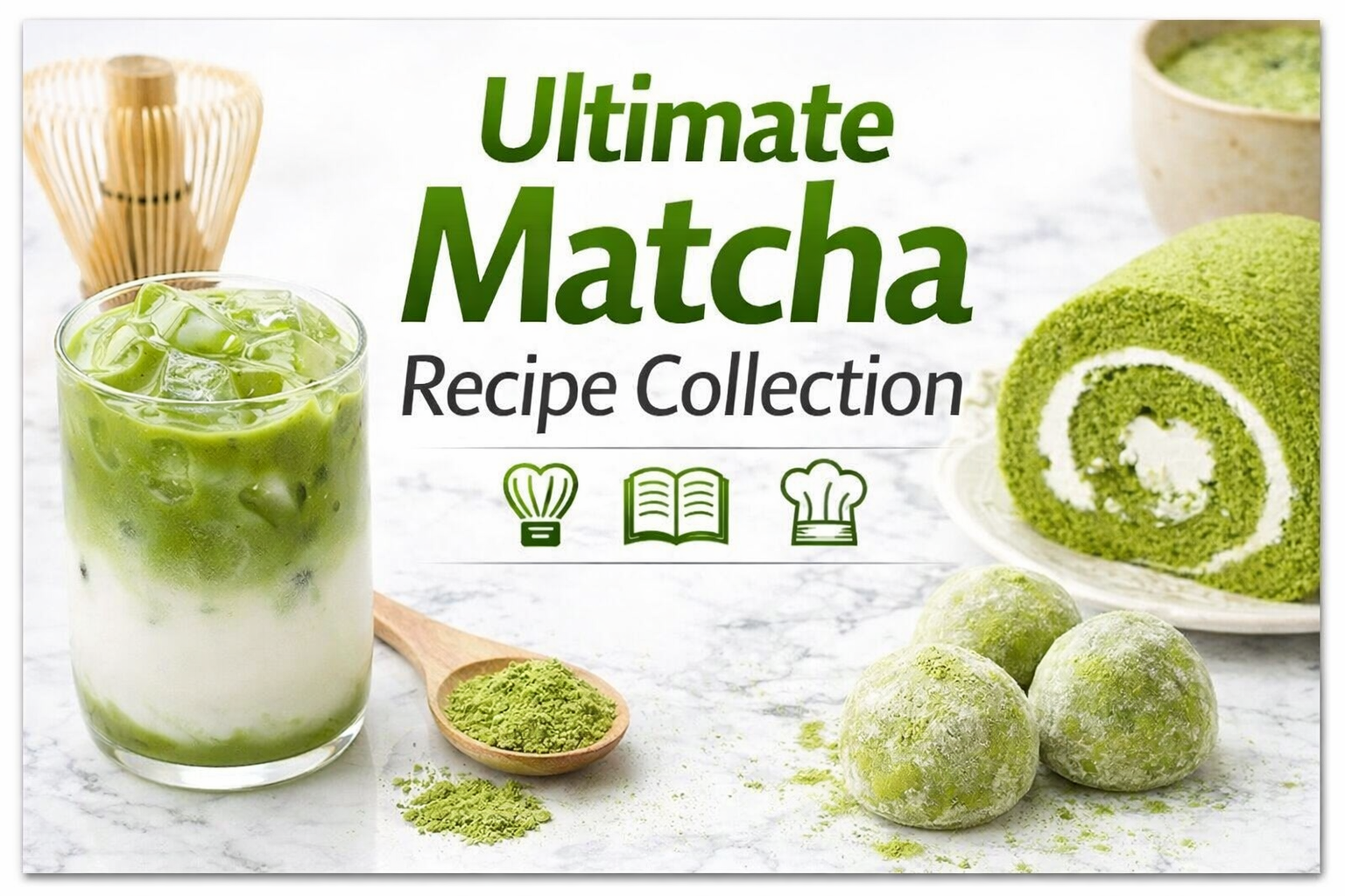 Ultimate Matcha Recipe Collection
